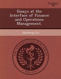 Enlarge image Cover: Essays at the Interface of Finance and Operations Management - Proquest, Umi Dissertation Publishing