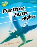 Cover: Oxford Reading Tree: Level 9: TreeTops Non-Fiction: Further, Faster, Higher - Oxford University Press