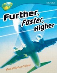 Enlarge image Cover: Oxford Reading Tree: Level 9: TreeTops Non-Fiction: Further, Faster, Higher - Oxford University Press