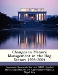 Cover: Changes in Manure Management in the Hog Sector - Bibliogov