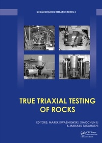 Enlarge image Cover: True Triaxial Testing of Rocks - CRC Press
