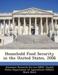 Cover: Household Food Security in the United States, 2006 - Bibliogov