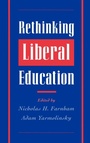 Cover: Rethinking Liberal Education - Oxford University Press Inc