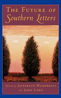 Enlarge image Cover: The Future of Southern Letters - Oxford University Press Inc