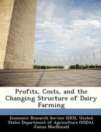 Enlarge image Cover: Profits, Costs, and the Changing Structure of Dairy Farming - Bibliogov