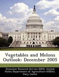 Cover: Vegetables and Melons Outlook - Bibliogov