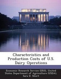 Enlarge image Cover: Characteristics and Production Costs of U.S. Dairy Operations - Bibliogov