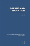 Cover: Dreams and Education (RLE Edu K) - Routledge