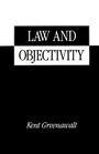 Cover: Law and Objectivity - Oxford University Press Inc
