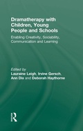Cover: Dramatherapy with Children, Young People and Schools - Routledge