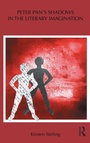 Cover: Peter Pan's Shadows in the Literary Imagination - Routledge
