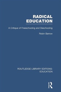 Enlarge image Cover: Radical Education (RLE Edu K) - Routledge