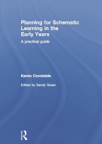 Enlarge image Cover: Planning for Schematic Learning in the Early Years - Routledge