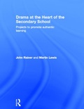 Cover: Drama at the Heart of the Secondary School - Routledge