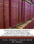 Cover: Identifying Hydrologic Processes in Agricultural Watersheds Using Precipitation-Runoff Models - Bibliogov