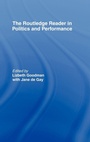 Cover: The Routledge Reader in Politics and Performance - Routledge