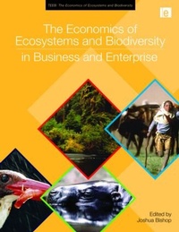Bild vergrößern Bild: The Economics of Ecosystems and Biodiversity in Business and Enterprise - Earthscan Ltd