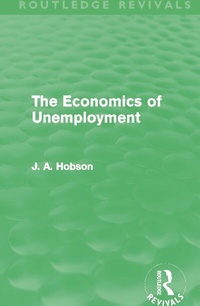 Enlarge image Cover: The Economics of Unemployment (Routledge Revivals) - Routledge