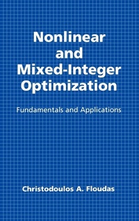 Enlarge image Cover: Nonlinear and Mixed-Integer Optimization - Oxford University Press Inc