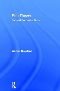 Enlarge image Cover: Film Theory: Rational Reconstructions - Routledge