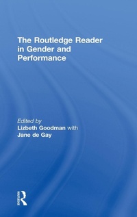 Enlarge image Cover: The Routledge Reader in Gender and Performance - Routledge