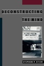Cover: Deconstructing the Mind - Oxford University Press Inc