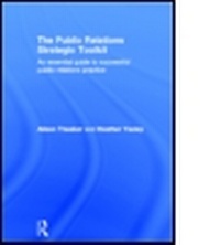 Enlarge image Cover: The Public Relations Strategic Toolkit - Routledge