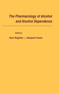 Cover: The Pharmacology of Alcohol and Alcohol Dependence - Oxford University Press Inc