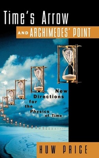Enlarge image Cover: Time's Arrow and Archimedes' Point - Oxford University Press Inc