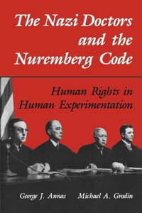 Enlarge image Cover: The Nazi Doctors and the Nuremberg Code - Oxford University Press Inc