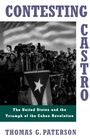 Cover: Contesting Castro - Oxford University Press Inc