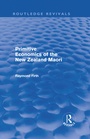 Bild: Primitive Economics of the New Zealand Maori (Routledge Revivals) - Routledge