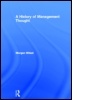 Cover: A History of Management Thought - Routledge