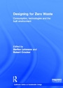 Cover: Designing for Zero Waste - Earthscan Ltd