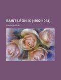 Cover: Saint Leon IX (1002-1054) - Rarebooksclub.com