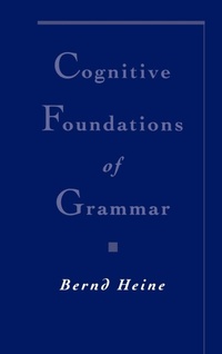 Enlarge image Cover: Cognitive Foundations of Grammar - Oxford University Press Inc