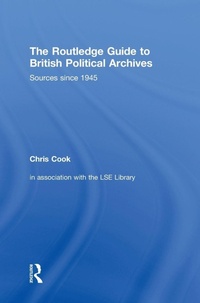Enlarge image Cover: The Routledge Guide to British Political Archives - Routledge