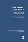 Cover: The Ethnic Crucible (RLE Edu J) - Routledge