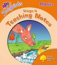 Enlarge image Cover: Oxford Reading Tree: Level 6: Songbirds Phonics: Teaching Notes - Oxford University Press