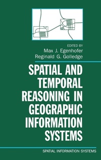 Enlarge image Cover: Spatial and Temporal Reasoning in Geographic Information Systems - Oxford University Press Inc