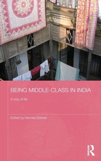 Enlarge image Cover: Being Middle-class in India - Routledge