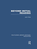 Cover: Beyond Initial Reading (RLE Edu I) - Routledge
