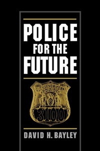 Enlarge image Cover: Police for the Future - Oxford University Press Inc