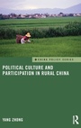 Cover: Political Culture and Participation in Rural China - Routledge