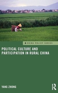 Enlarge image Cover: Political Culture and Participation in Rural China - Routledge