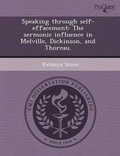 Cover: Speaking Through Self-Effacement: The Sermonic Influence in Melville - Proquest, Umi Dissertation Publishing