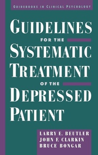 Enlarge image Cover: Guidelines for the Systematic Treatment of the Depressed Patient - Oxford University Press Inc