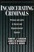 Cover: Incarcerating Criminals - Oxford University Press Inc