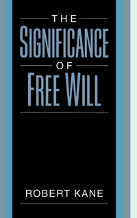Enlarge image Cover: The Significance of Free Will - Oxford University Press Inc