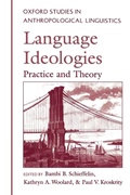 Cover: Language Ideologies - Oxford University Press Inc